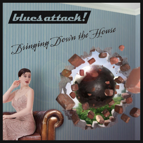 BluesAttack - Bringing Down the House